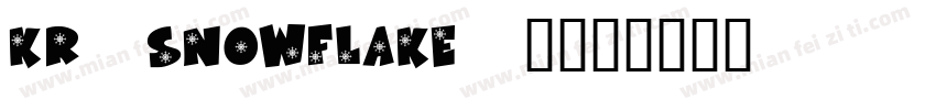 KR Snowflake 2字体转换